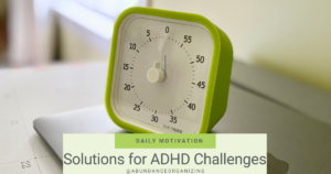 Solutions for ADHD Challenges
