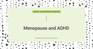 Menopause and ADHD
