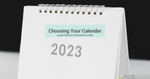 Choosing Your Calendar